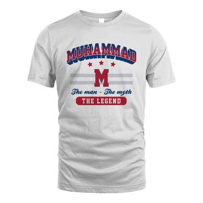The Man The Myth The Legend With Your Name Shirt MUHAMMAD M1-35