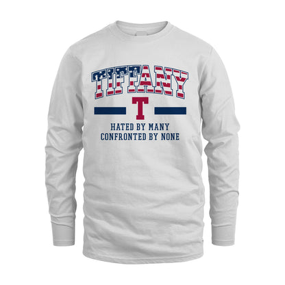 Hated By Many Confronted By None America Shirt TIFFANY M1-10