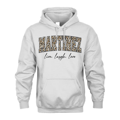 Live Laugh Love Custom Name With Leopard Pattern Shirt MARTINEZ M1-13