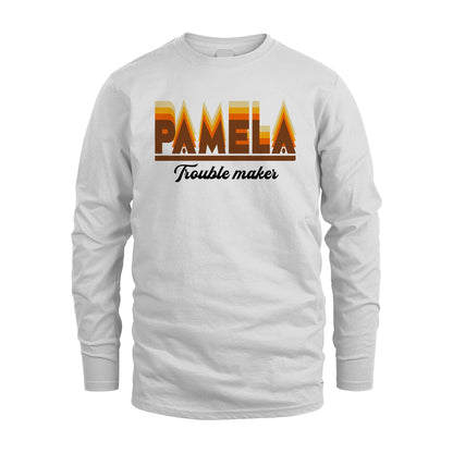 Your Name Trouble Maker Funny Shirt PAMELA M1-34