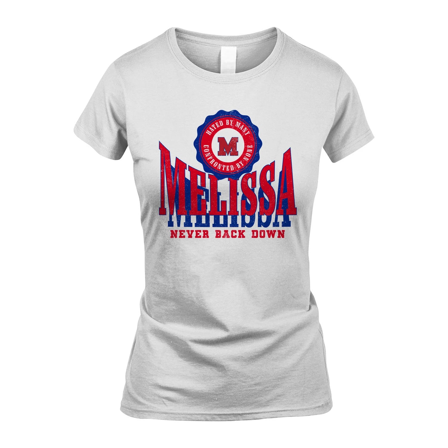 Your Name Never Back Down Shirt MELISSA M1-33
