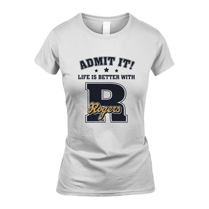 Life Is Better With Your Name Shirt ROGERS M1-17