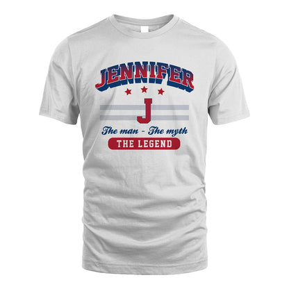The Man The Myth The Legend With Your Name Shirt JENNIFER M1-35