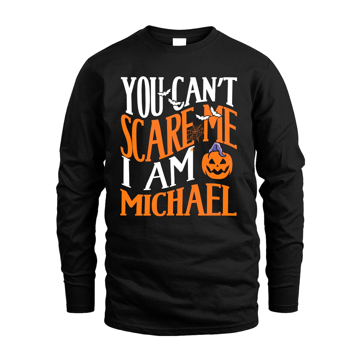 You Can't Scare Me I Am Funny Halloween Shirt MICHAEL M1-45