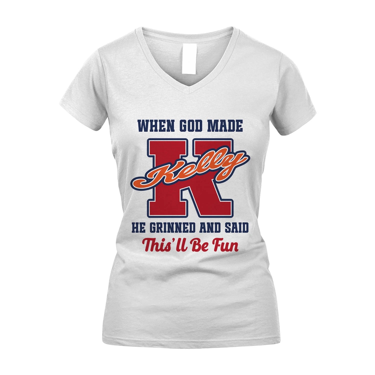 God Made Your Name Custom Shirt KELLY M1-16