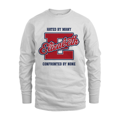 Hated By Many Confronted By None Personalized Name Shirt ELIZABETH M1-8