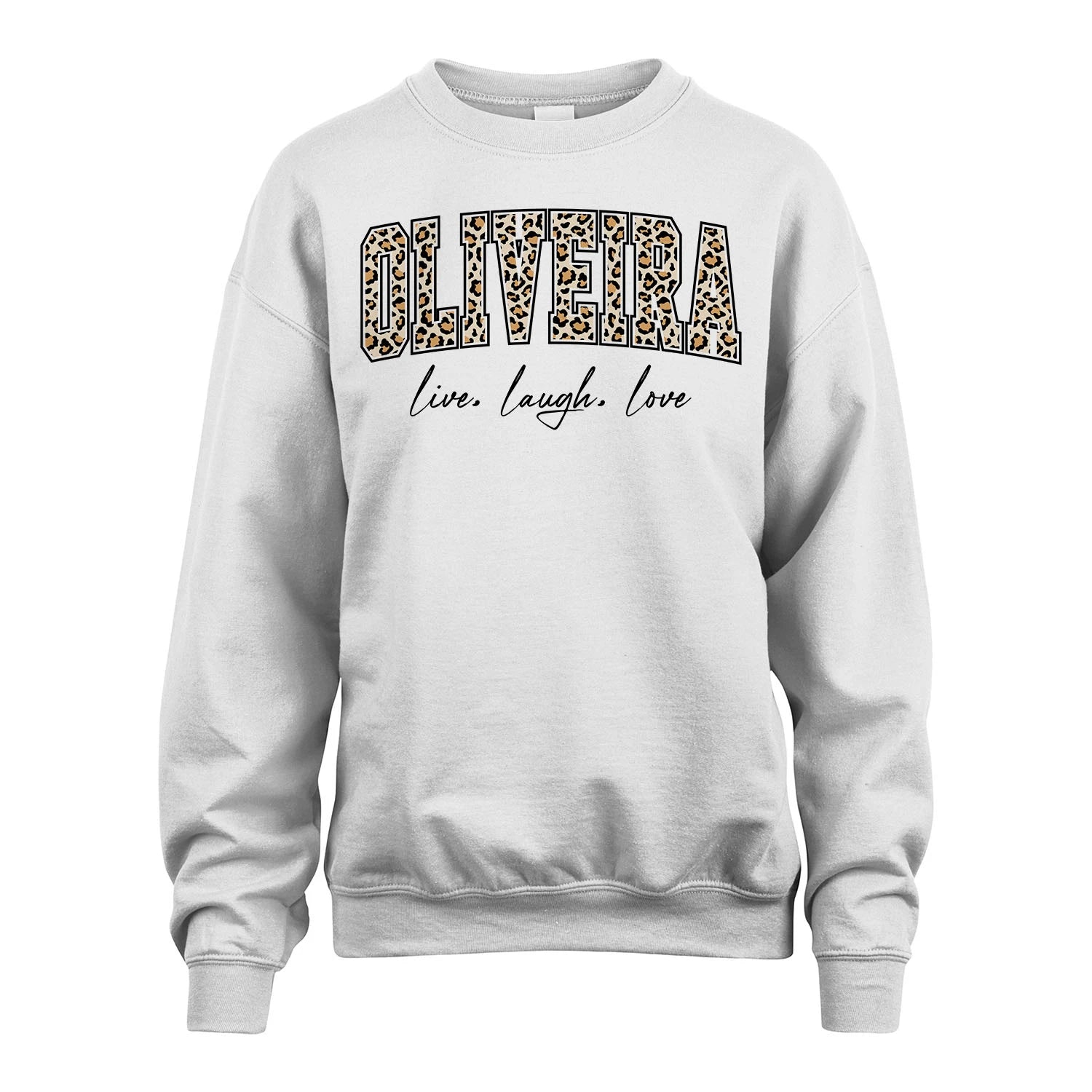 Live Laugh Love Custom Name With Leopard Pattern Shirt OLIVEIRA M1-13