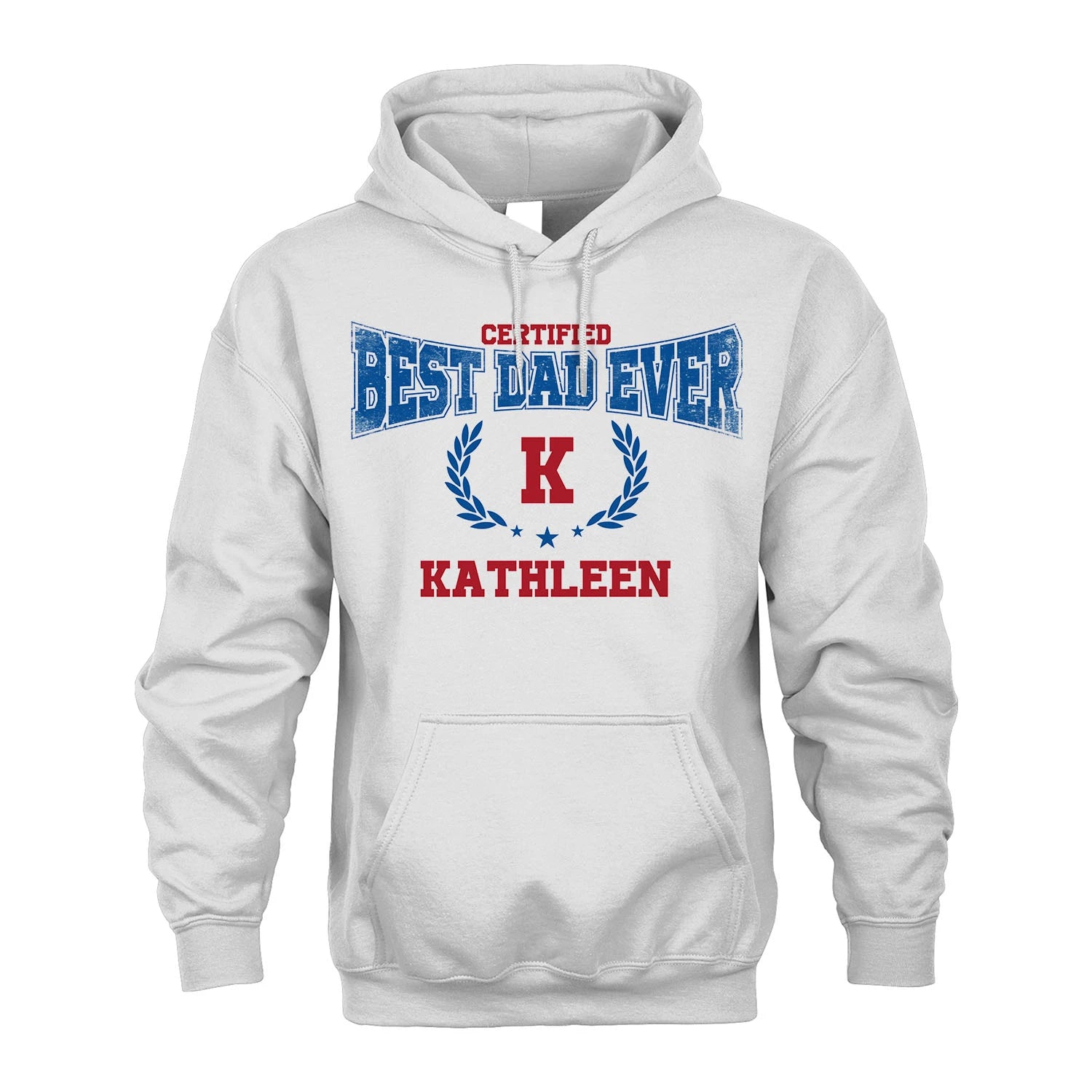 Certified Best Dad Ever Shirt KATHLEEN M1-11