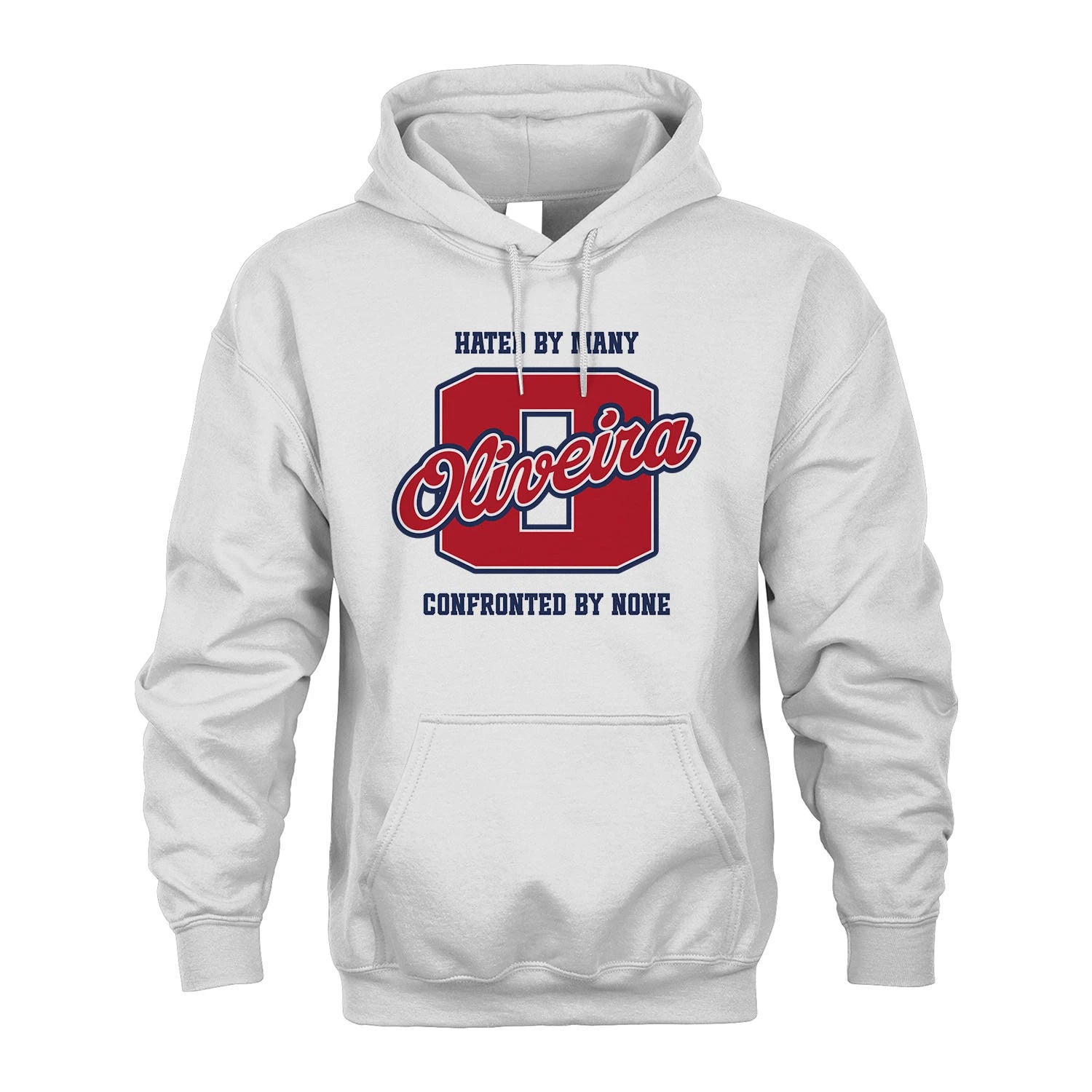 Hated By Many Confronted By None Personalized Name Shirt OLIVEIRA M1-8