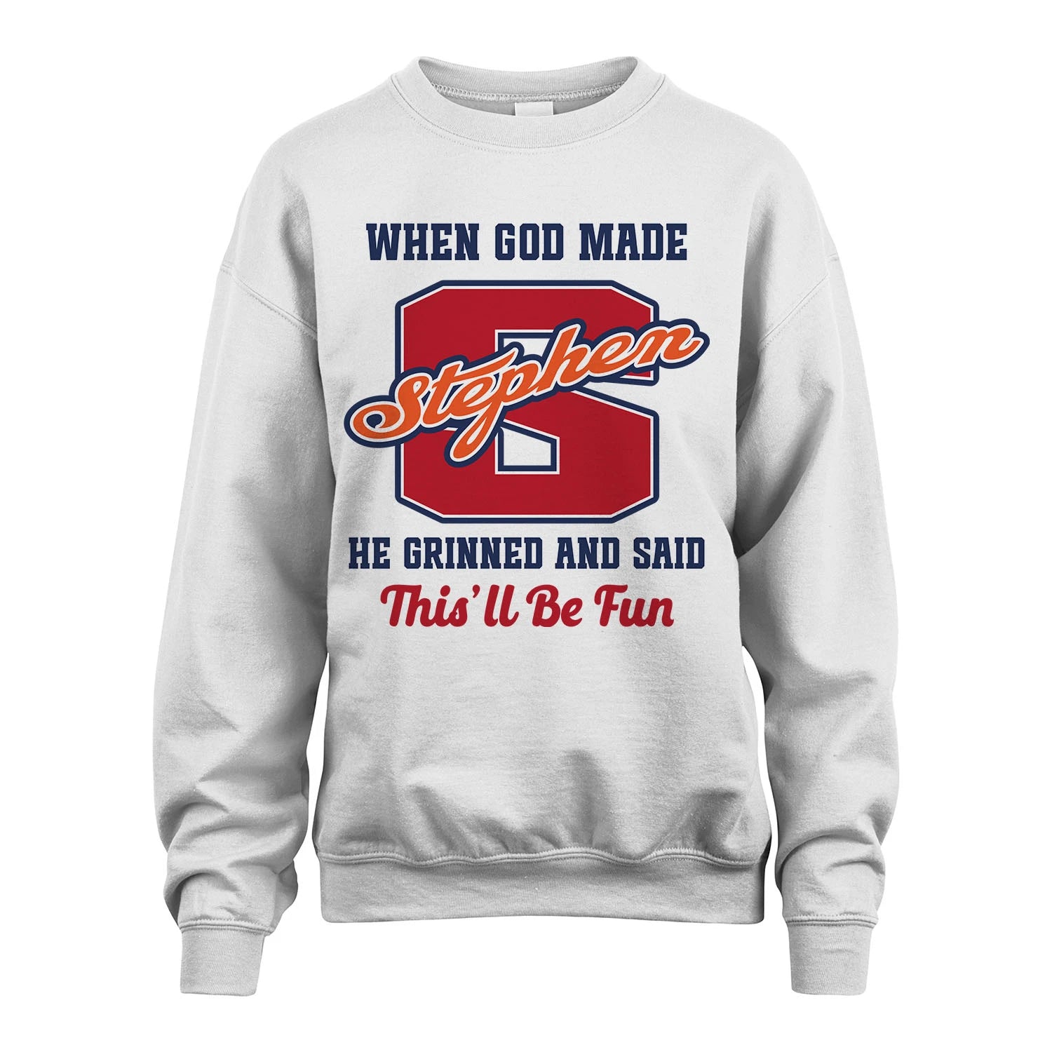 God Made Your Name Custom Shirt STEPHEN M1-16