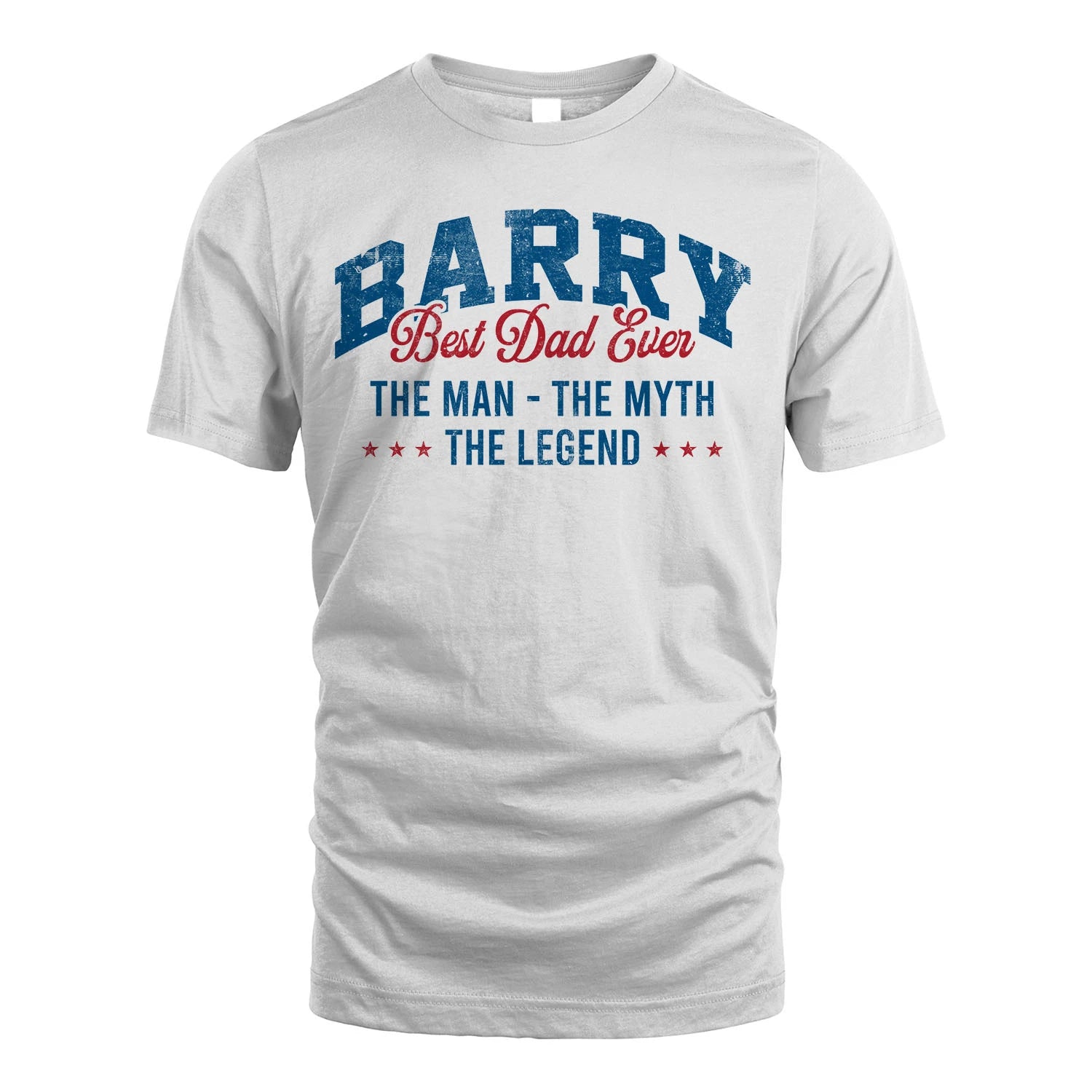 Best Dad Ever The Man The Myth The Legend BARRY M1-7