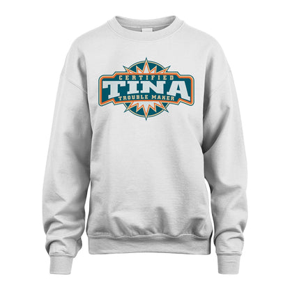 Certified Your Name Trouble Maker Shirt TINA M1-36