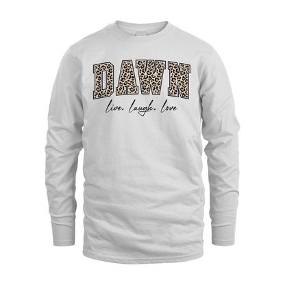 Live Laugh Love Custom Name With Leopard Pattern Shirt DAWN M1-13