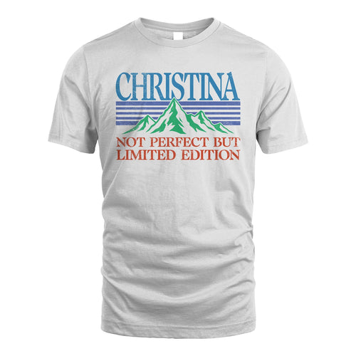 Your Name Not Perfect But Limited Edition Vintage Shirt CHRISTINA M1-38
