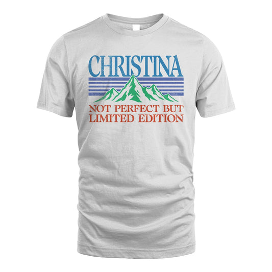 Your Name Not Perfect But Limited Edition Vintage Shirt CHRISTINA M1-38