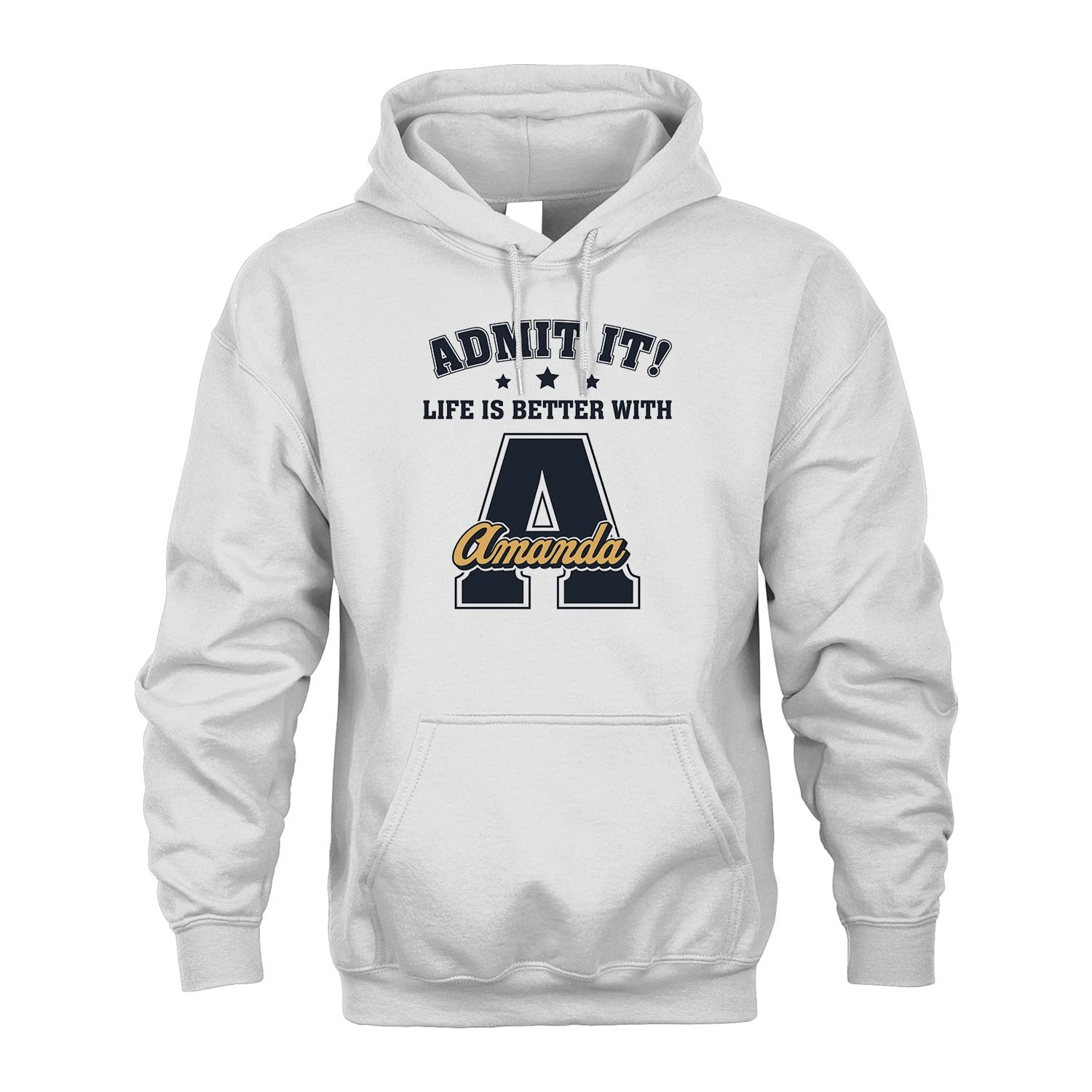 Life Is Better With Your Name Shirt AMANDA M1-17