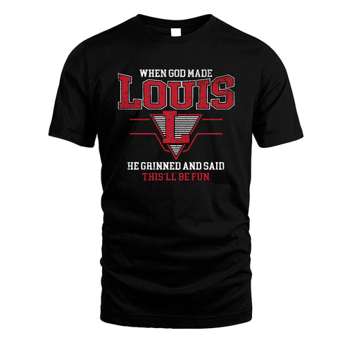 When God Made Your Name He Grinned And Said This'll Be Fun Baseball Shirt LOUIS M1-29