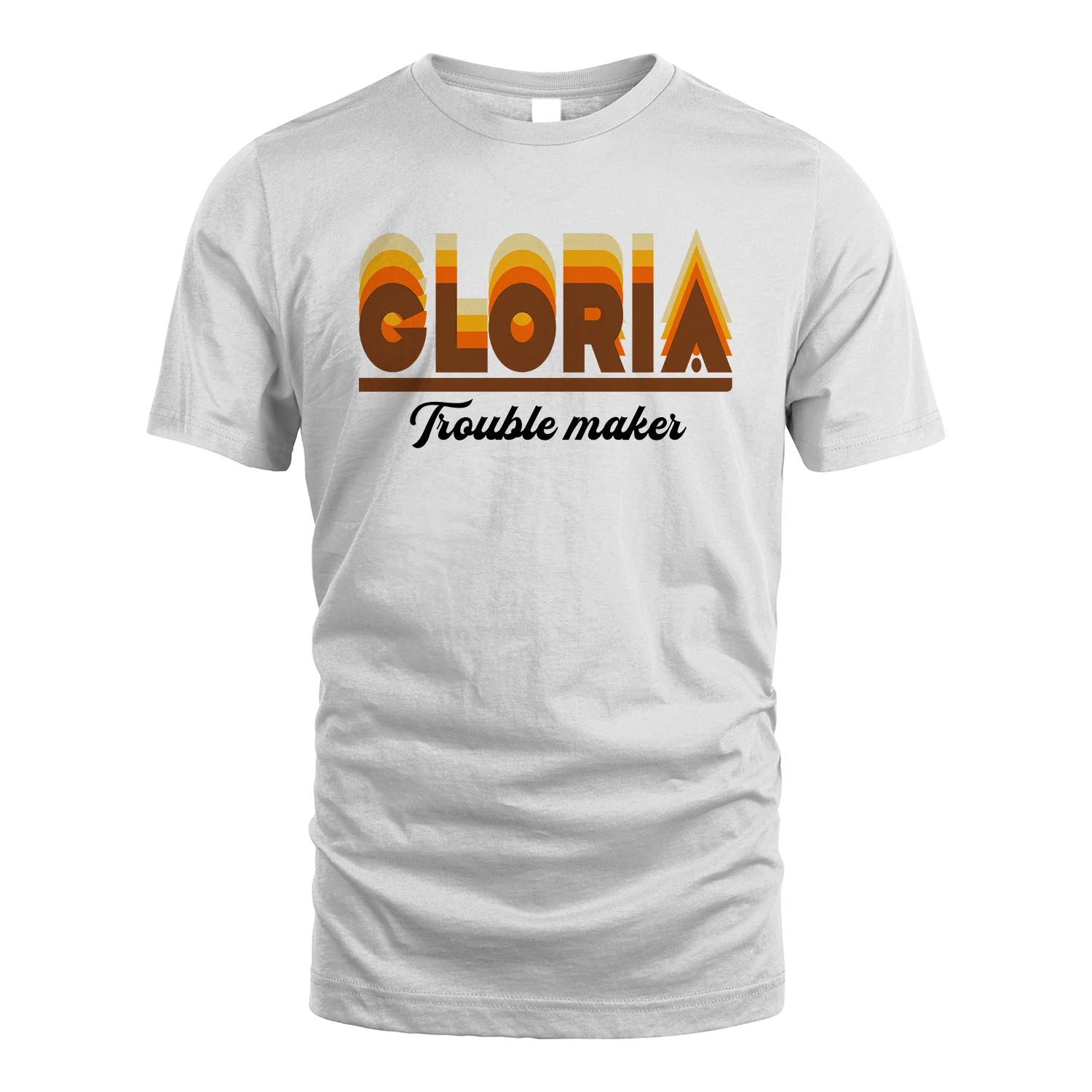 Your Name Trouble Maker Funny Shirt GLORIA M1-34