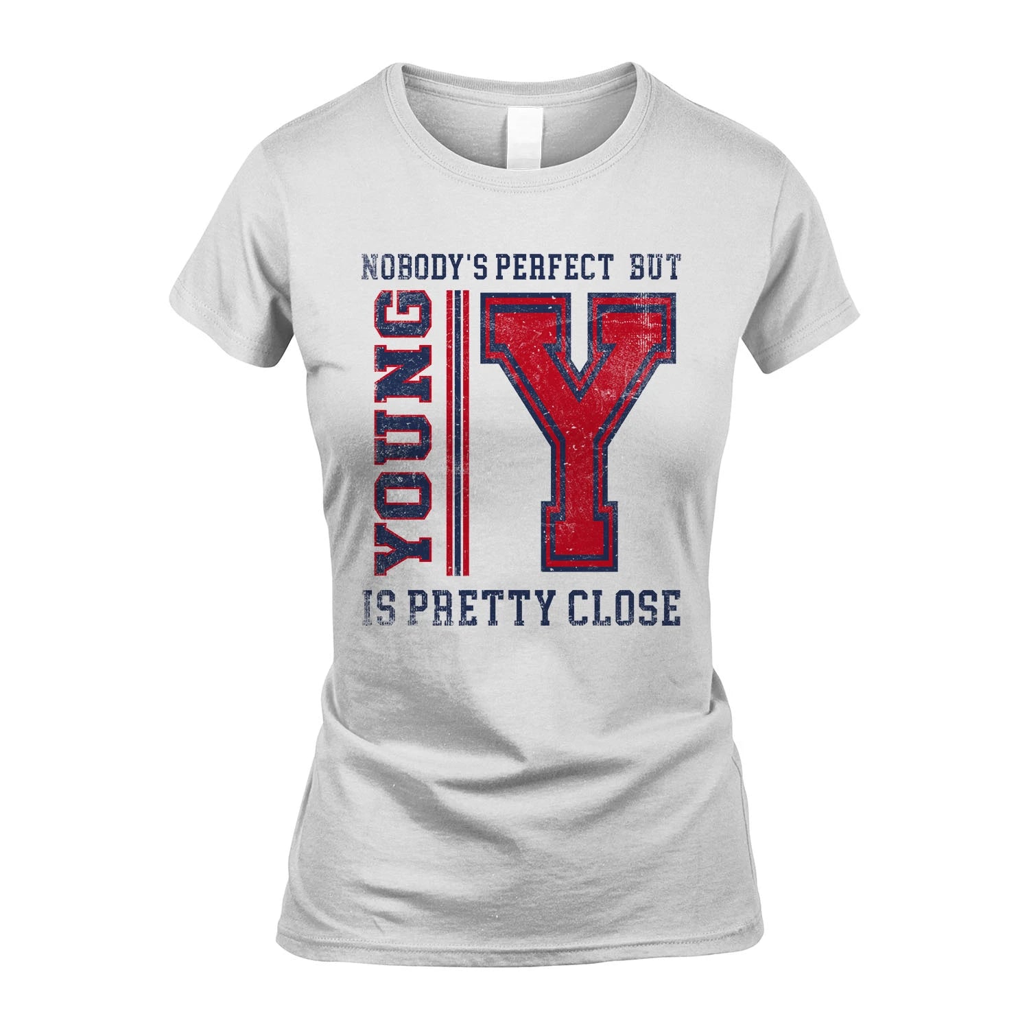 Nobody's Perfect, But Your Name Is Pretty Close YOUNG M1-21