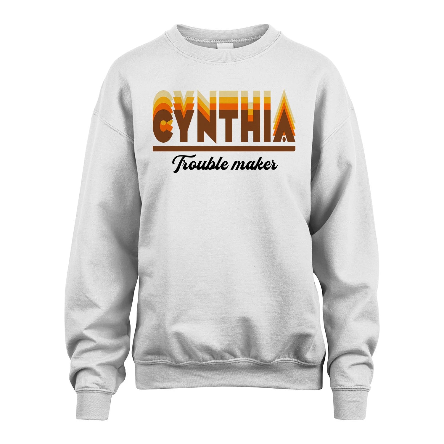 Your Name Trouble Maker Funny Shirt CYNTHIA M1-34
