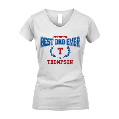Certified Best Dad Ever Shirt THOMPSON M1-11
