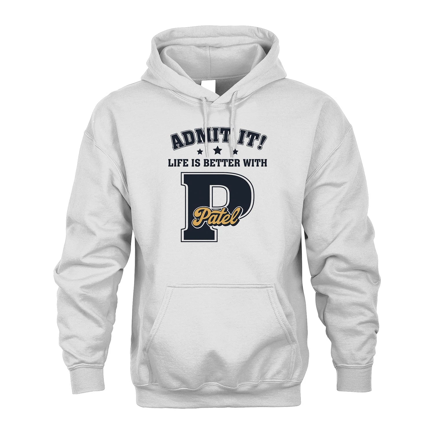 Life Is Better With Your Name Shirt PATEL M1-17