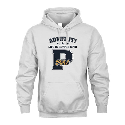 Life Is Better With Your Name Shirt PATEL M1-17