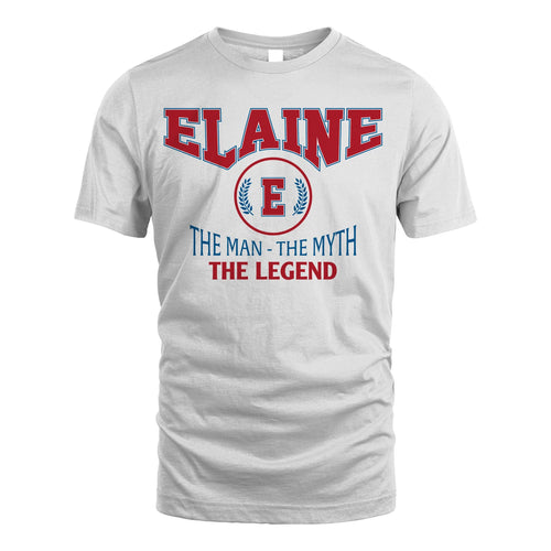 The Man The Myth The Legend Jet Style Shirt ELAINE M1-9
