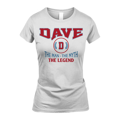 The Man The Myth The Legend Jet Style Shirt DAVE M1-9