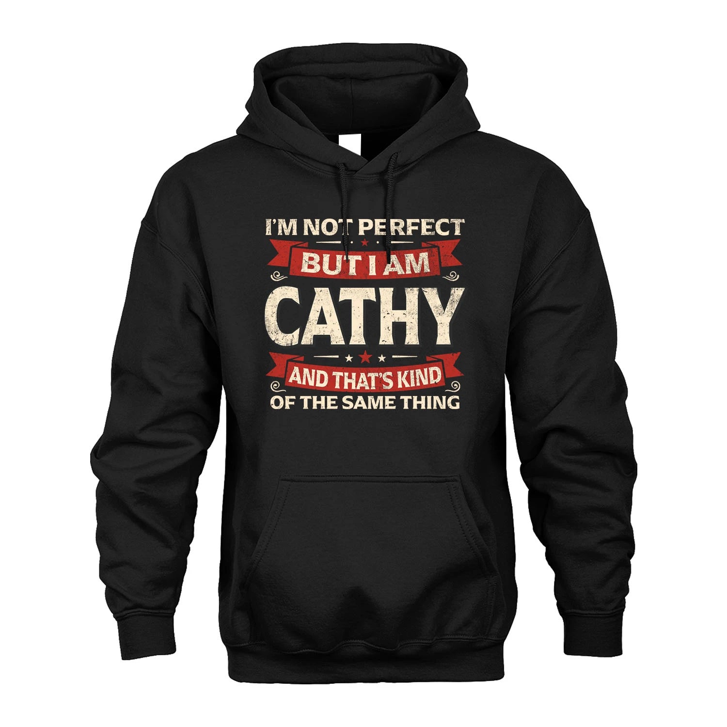 CATHY 13K1-566 I'm Not Perfect But I Am...