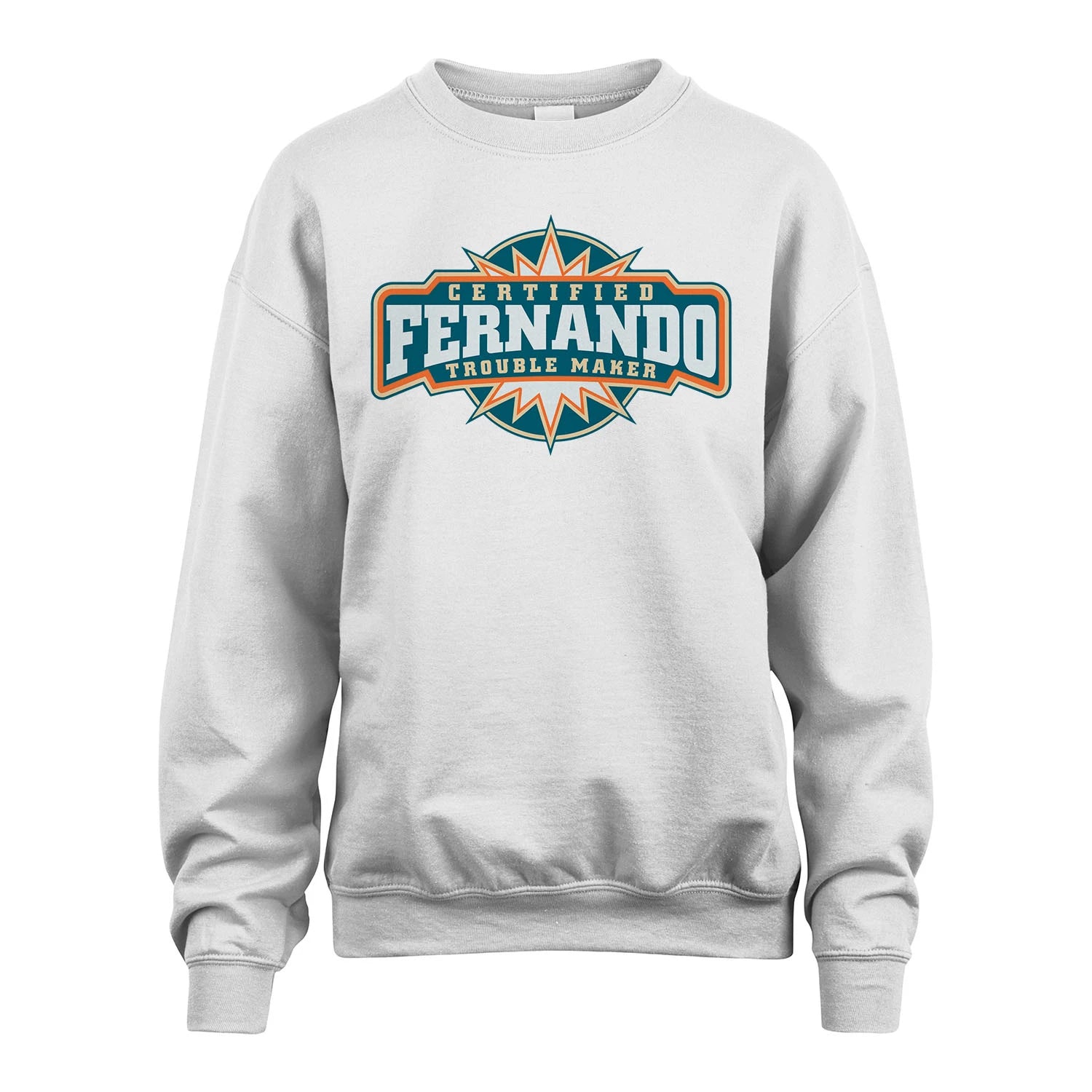 Certified Your Name Trouble Maker Shirt FERNANDO M1-36