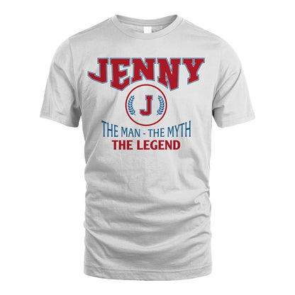 The Man The Myth The Legend Jet Style Shirt JENNY M1-9