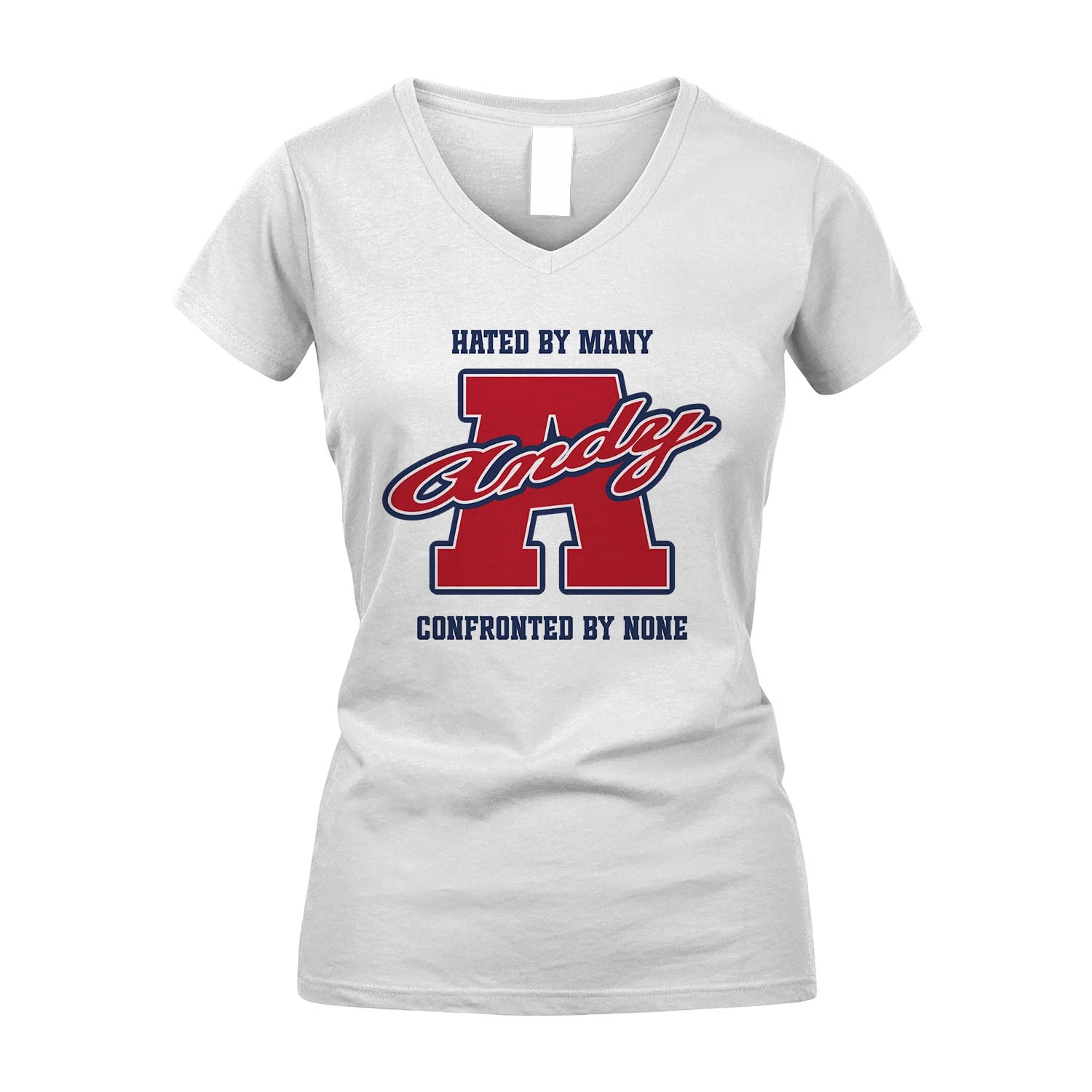 Hated By Many Confronted By None Personalized Name Shirt ANDY M1-8