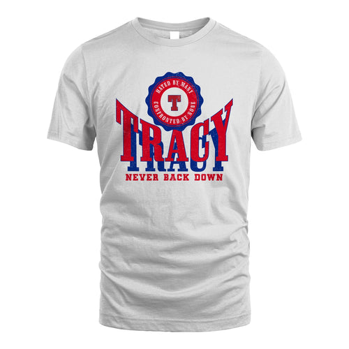 Your Name Never Back Down Shirt TRACY M1-33