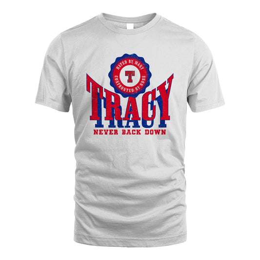 Your Name Never Back Down Shirt TRACY M1-33