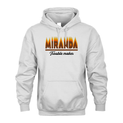 Your Name Trouble Maker Funny Shirt MIRANDA M1-34