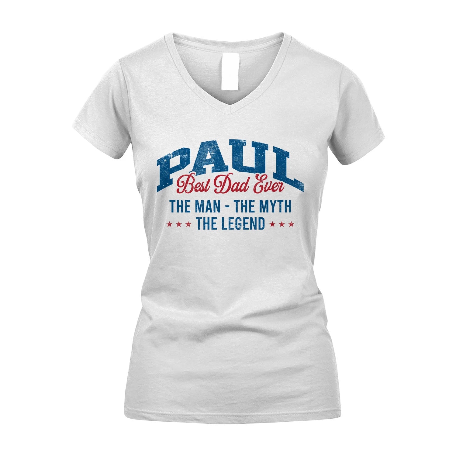 Best Dad Ever The Man The Myth The Legend PAUL M1-7