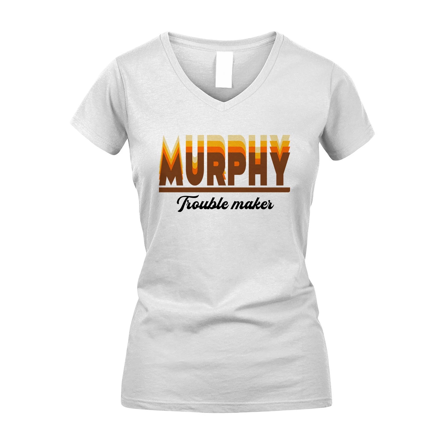Your Name Trouble Maker Funny Shirt MURPHY M1-34