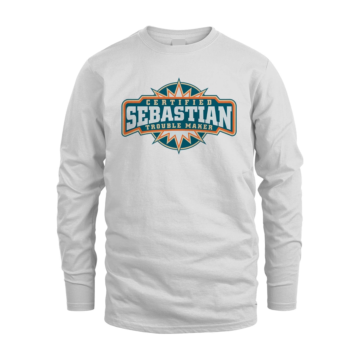 Certified Your Name Trouble Maker Shirt SEBASTIAN M1-36