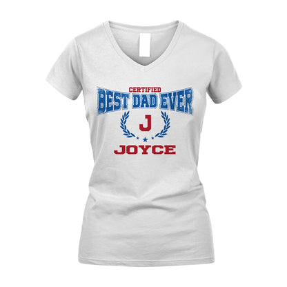 Certified Best Dad Ever Shirt JOYCE M1-11