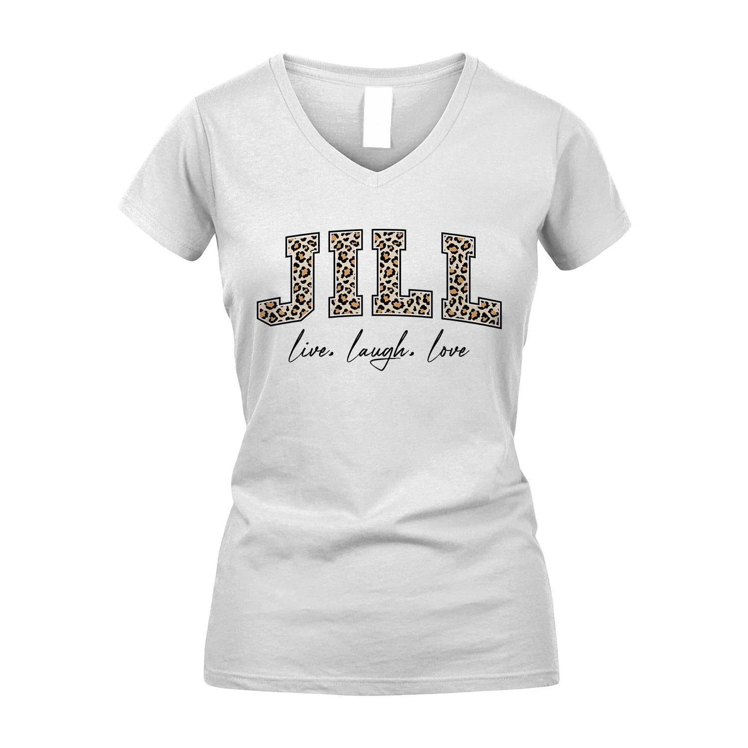 Live Laugh Love Custom Name With Leopard Pattern Shirt JILL M1-13