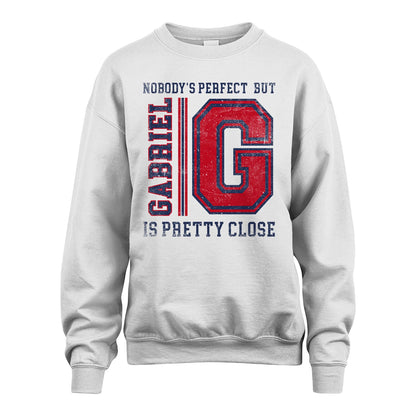 Nobody's Perfect, But Your Name Is Pretty Close GABRIEL M1-21