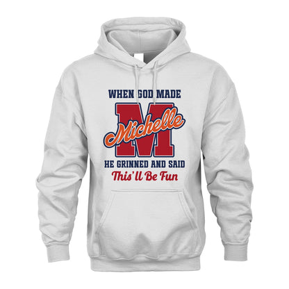 God Made Your Name Custom Shirt MICHELLE M1-16