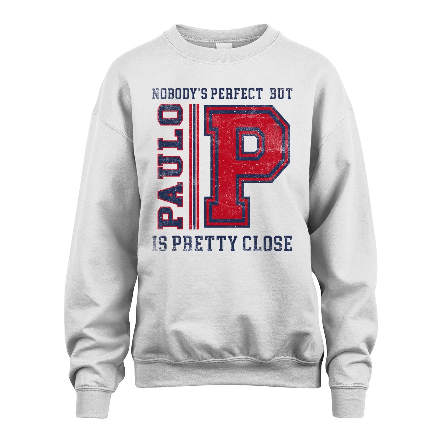 Nobody's Perfect, But Your Name Is Pretty Close PAULO M1-21