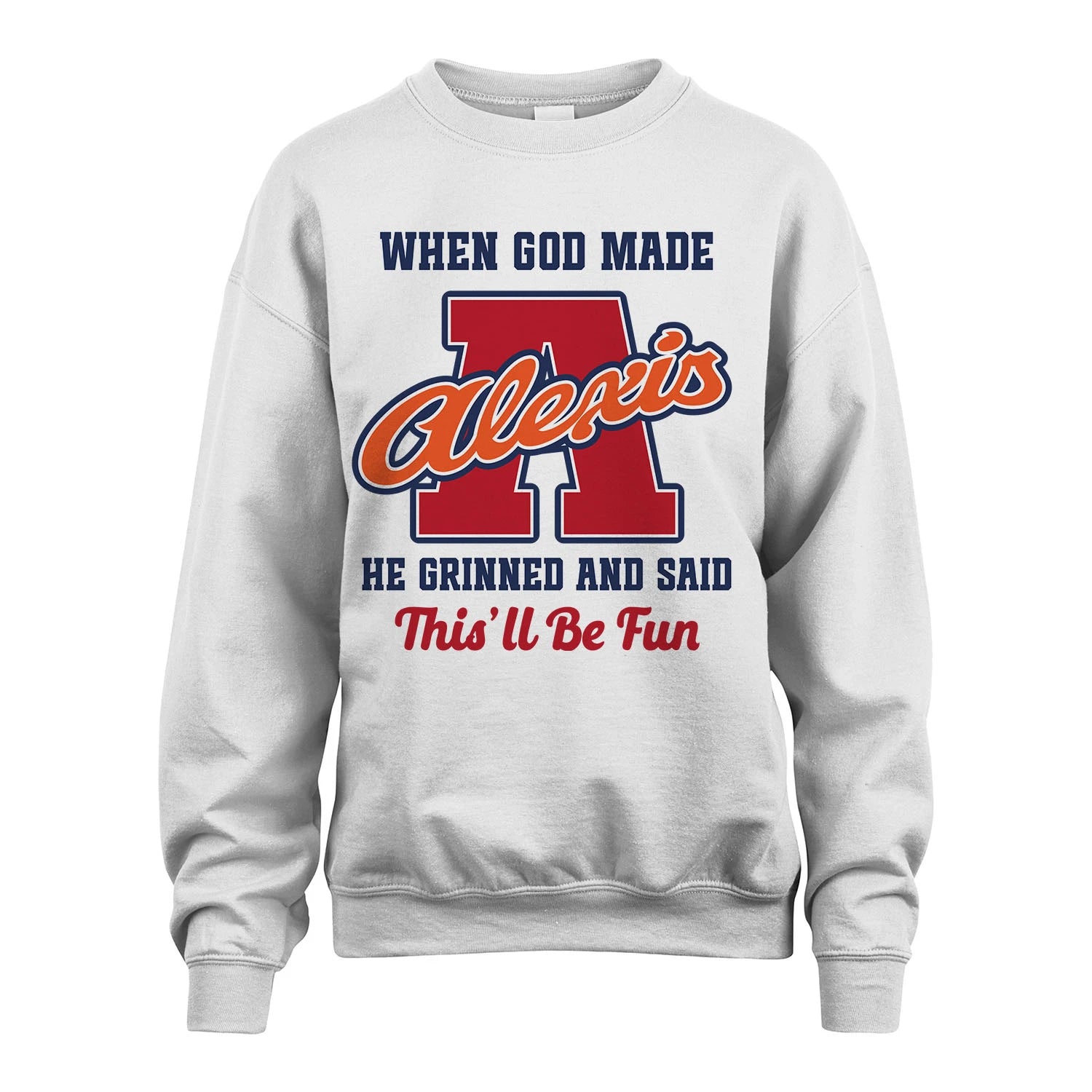 God Made Your Name Custom Shirt ALEXIS M1-16