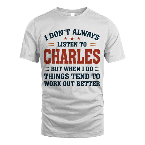 I Don't Always Listen To... CHARLES M1-2