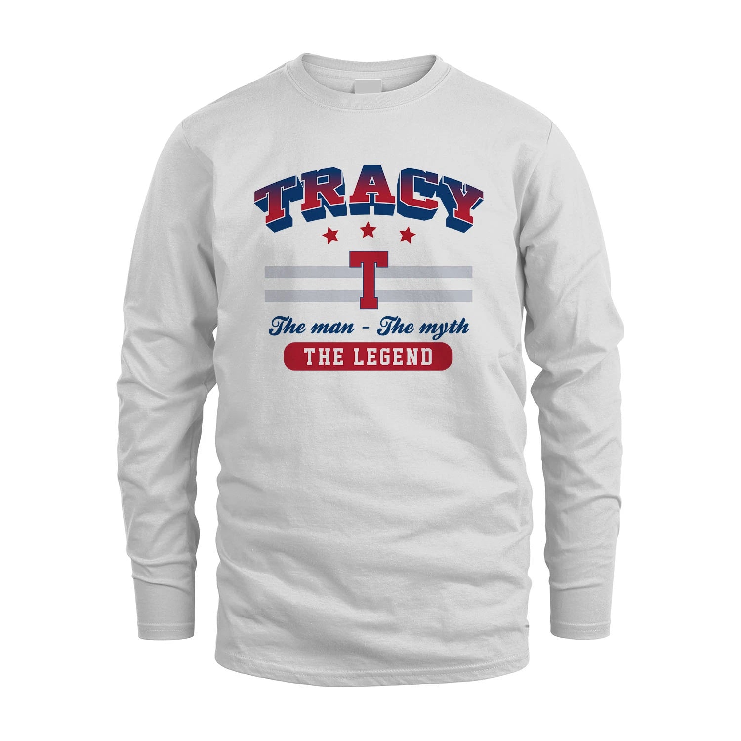 The Man The Myth The Legend With Your Name Shirt TRACY M1-35
