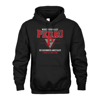 When God Made Your Name He Grinned And Said This'll Be Fun Baseball Shirt PEDRO M1-29