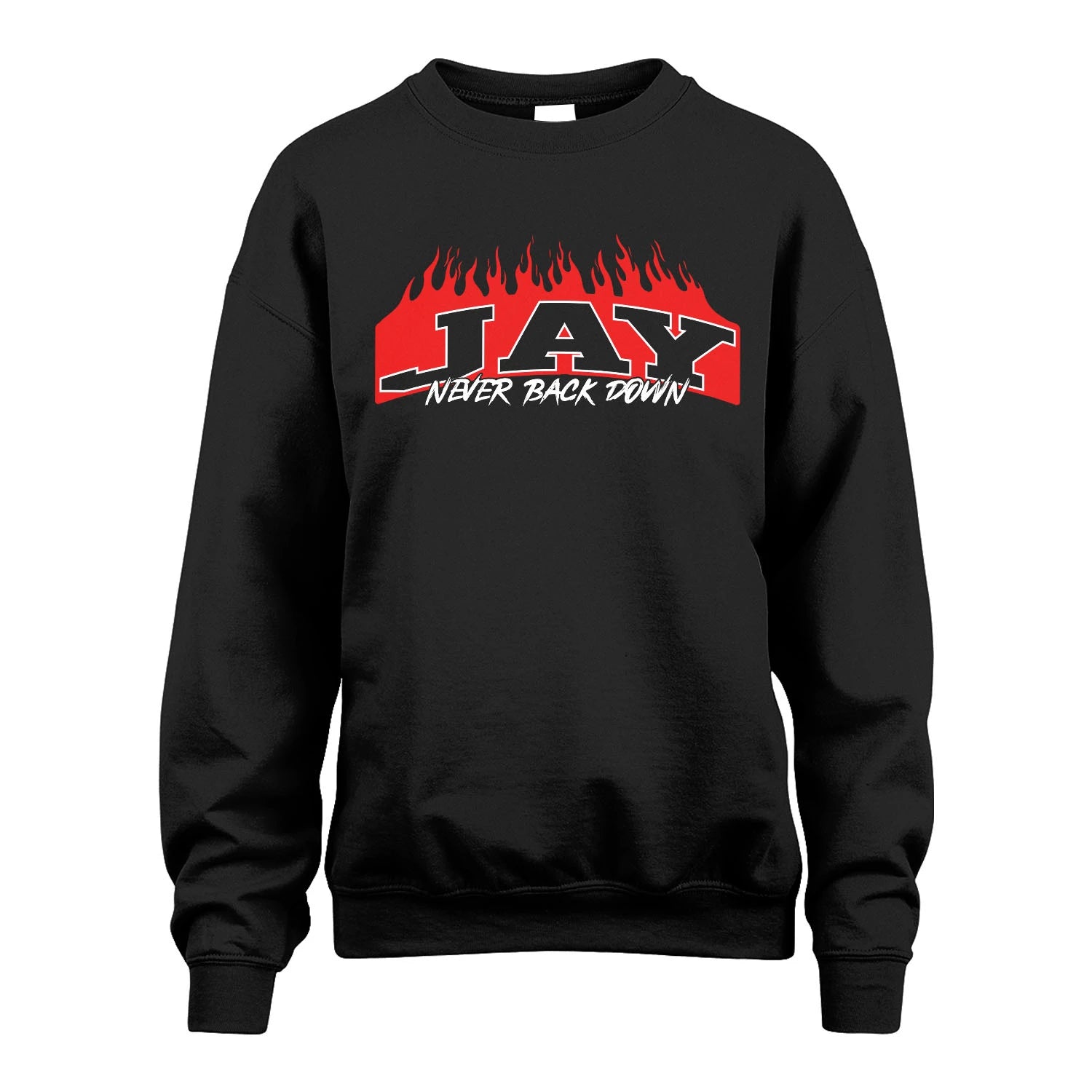 Never Back Down Your Name With Fire Shirt JAY M1-37