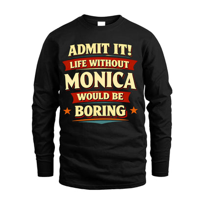 MONICA 13K1-503 Admit It Life Without...